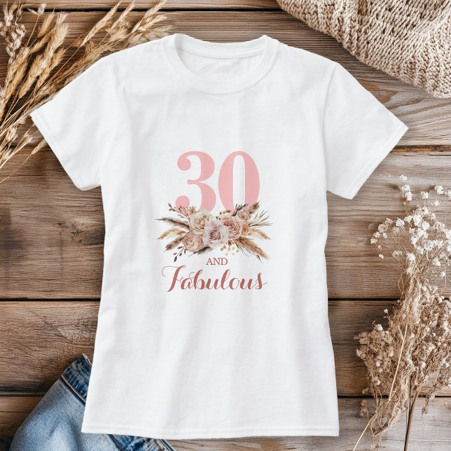 T-shirt Personnalisé, 30 et Fabulous Flower (Créateur téléchargé)