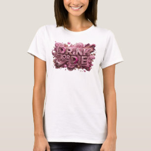 T-shirt personnalisé Chic Rouge BOIRE OU MOURIR