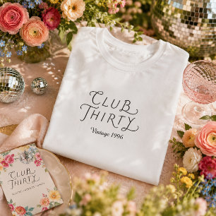 T-Shirt personnalisé Club Thirty pour anniversaire