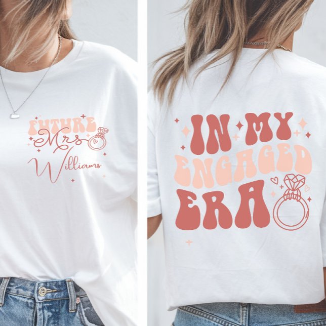 T-shirt Personnalisé dans mon Ère Engagée Future Mrs (Créateur téléchargé)