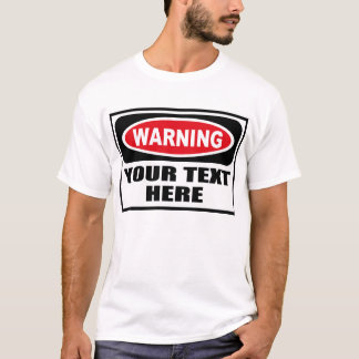 T-shirt personnalisé de panneau d'avertissement