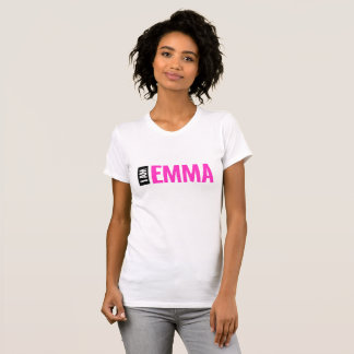 T-shirt personnalisé "I Am Emma", ou votre nom