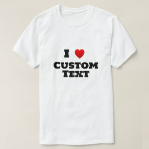 T-shirt personnalisé I Heart