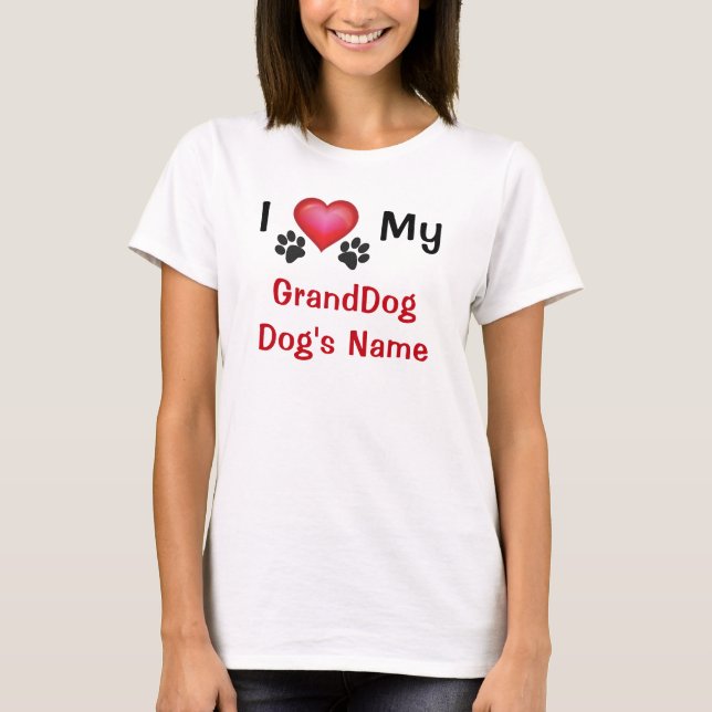 T-shirt Personnalisé, j'aime ma chemise grand-chien, nom d (Devant)