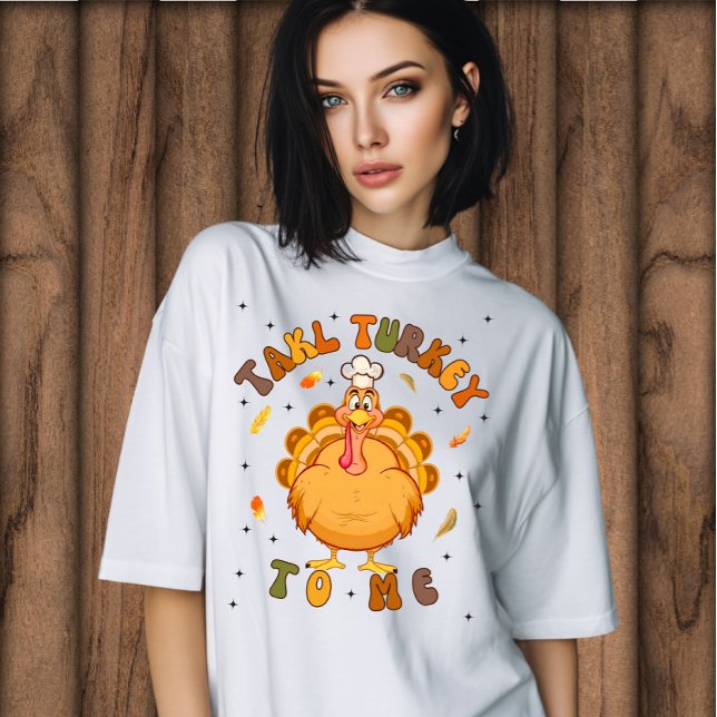 T-shirt Personnalisé "Parle de la Turquie à moi" Thanksgiv (Créateur téléchargé)