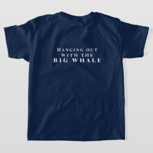 T-shirt Personnalisez Hanging Out avec la Grosse Baleine
