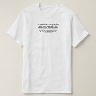 T-shirt Personnalité Obsessionnelle Compulsive Définition