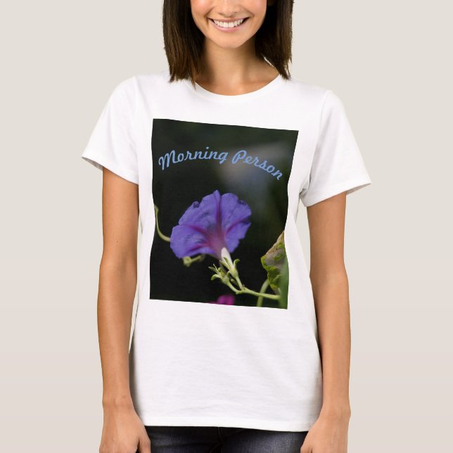 T-shirt Personne du matin - Chemise de gloire du matin (Devant)