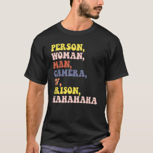 T-shirt Personne Femme Homme Caméra TV Prison Hahaha femme