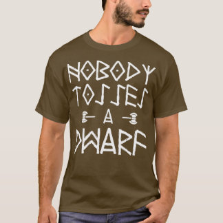 T-shirt Personne N'A Tosé Un Nain