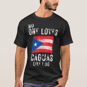 T-shirt Personne N'Aime Les Caguas Comme Moi Porto Rico