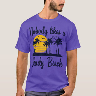 T-shirt Personne n'aime une plage ombragée