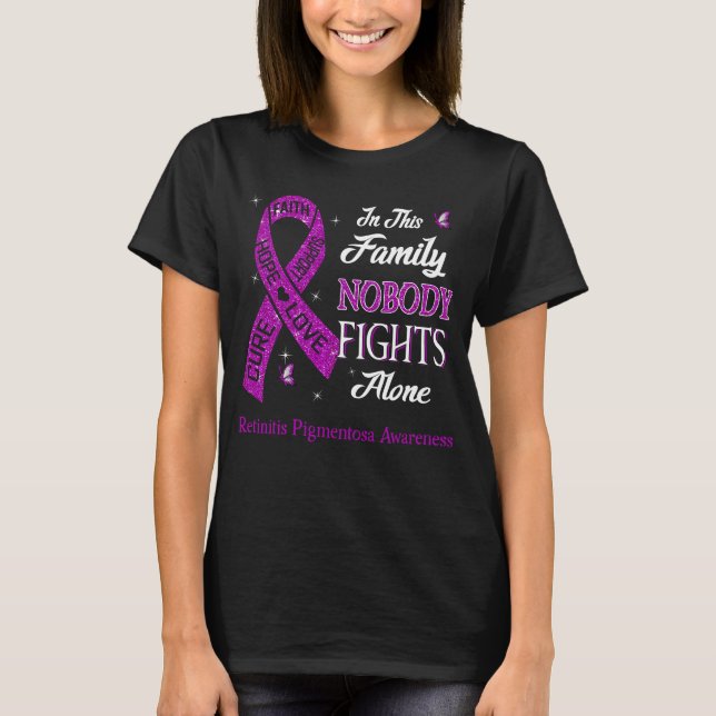 T-shirt Personne ne combat seul la rétinite Pigmentosa sen (Devant)