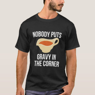 T-shirt Personne ne met la sauce dans le coin Match de Tha