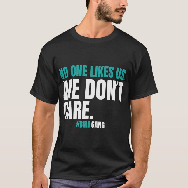 T-shirt Personne Ne Nous Aime Nous Ne Nous Soucie Pas Drôl (Devant)