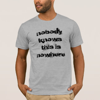 T-shirt personne ne sait que c'est nulle part