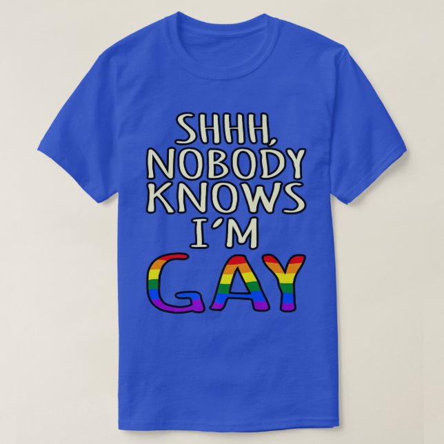 T-shirt Personne ne sait que je suis gay LGBTQ Pride Mois  (Design devant)