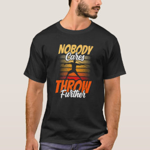 T-shirt Personne Ne Se Soucie De Lancer D'Autres Motivatio
