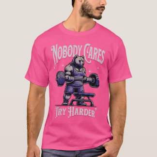 T-shirt Personne ne se soucie plus Motivationnel ours Poid