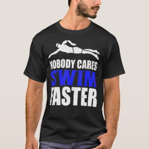 T-shirt Personne Ne S'Occupe De Nager Plus Vite Coach D'Éq