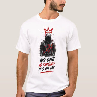 T-shirt Personne ne viendra, c'est à moi – Motivation pers