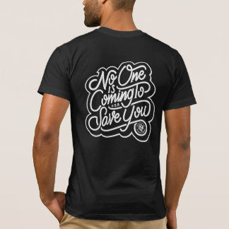 T-shirt Personne ne vient vous sauver