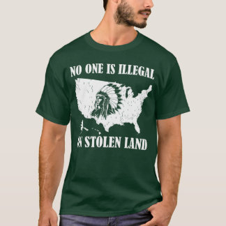 T-shirt Personne n'est illégal sur une terre volée