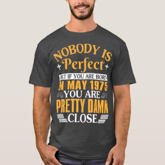 T-shirt Personne N'Est Parfait Mais Si Vous Êtes Né En Mai
