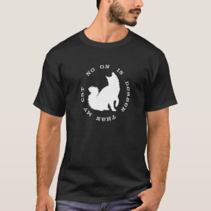 T-shirt Personne n'est plus cher que mon chat Chats Mass