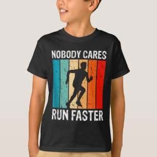 T-shirt Personne S'en Soucie Cours Plus Vite Drôle Sarcast