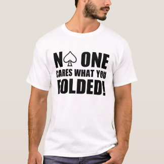 T-shirt Personne s'inquiète ce que vous vous êtes pliés !