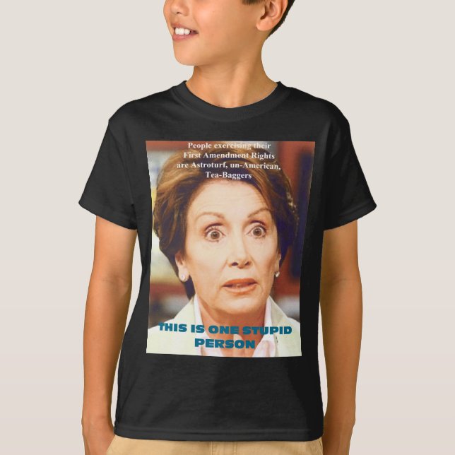 T-SHIRT PERSONNE STUPIDE DE NANCY PELOSI- UN (Devant)