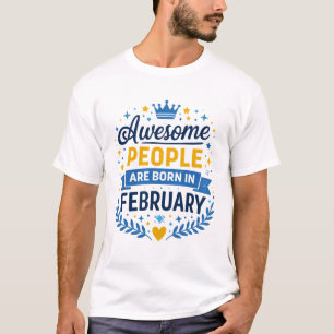 T-shirt Personnes Géniales Naissent en Février – Février B