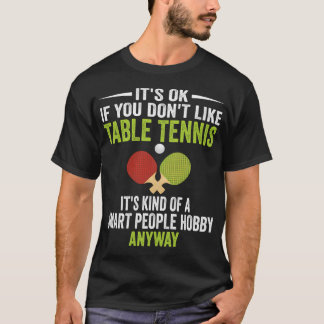 T-shirt Personnes Intelligentes Passion Tennis de Table - 