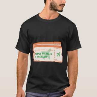 T-shirt Personnes Que Nous Rencontrons En Vacances Par Emi
