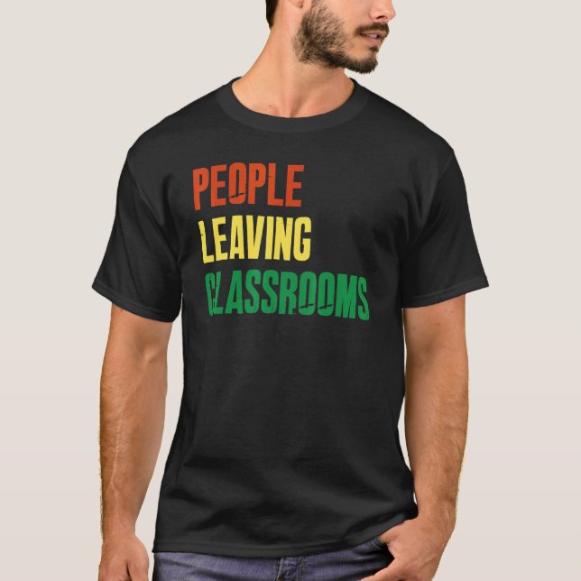 T-shirt Personnes Quittant Les Salles De Classe Plc 6 (Devant)