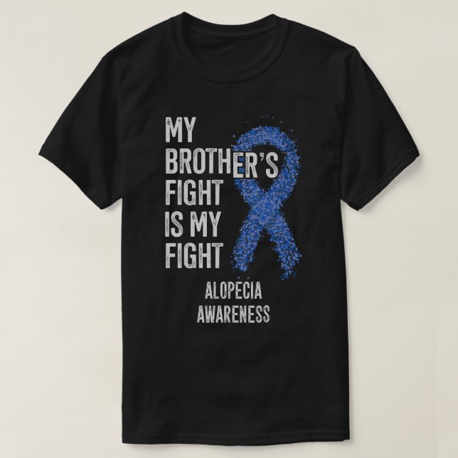 T-shirt Perte de cheveux Le combat de mon frère est mon co (Design devant)