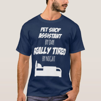 T-shirt Pet Shop Assistant Job Fun Cadeau pour chaque Pet