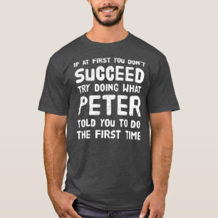 T-shirt Peter Nom personnalisé Anniversaire Cadeau Drôle