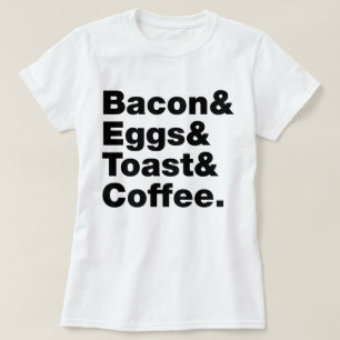 T-shirt Petit-déjeuner (Bacon & oeufs & Toast & Coffee.)
