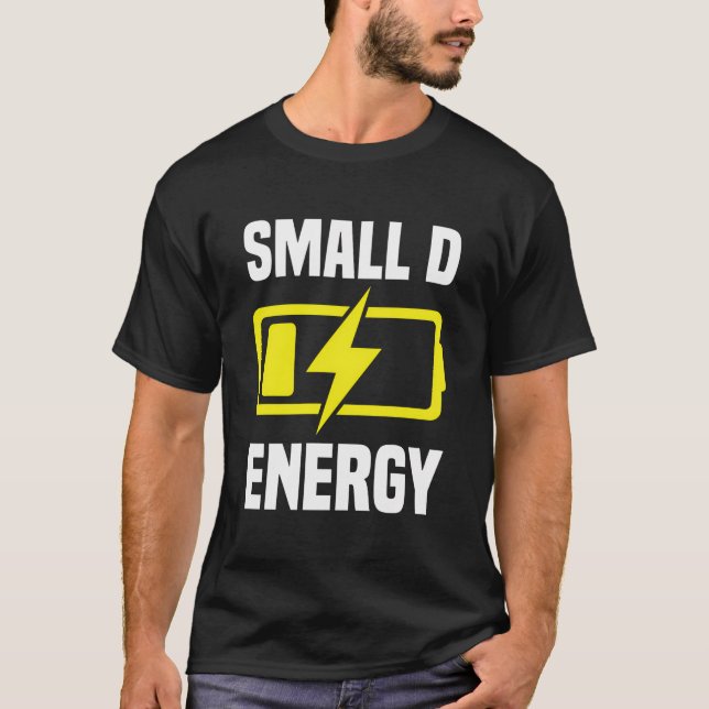 T-shirt Petit Dick Energy Funky Small D Energy Bde Big Dic (Devant)