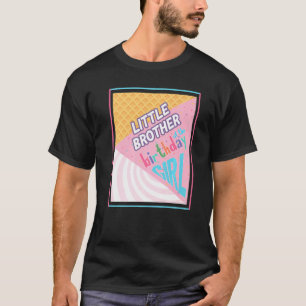 T-shirt Petit Frère Anniversaire Fille Crème Glace Thème M