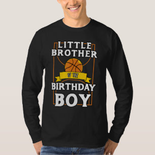 T-shirt Petit Frère De Basketball Baller D'Anniversaire B