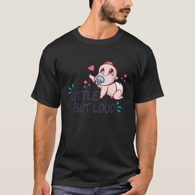 T-shirt Petit mais bruyant bébé pleurant nouveau-né hurle (Devant)