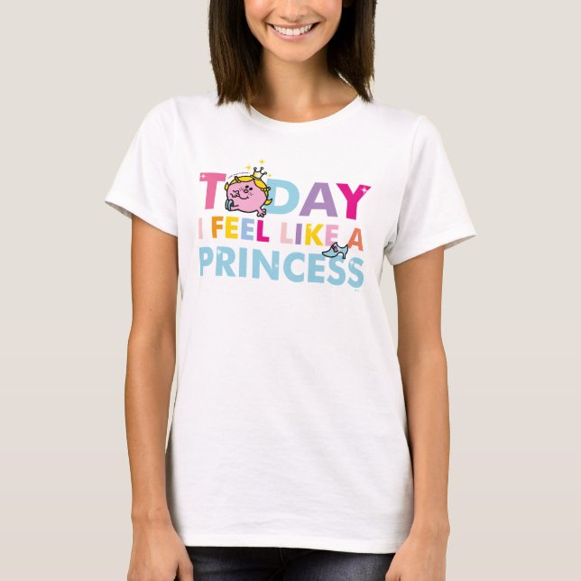 T-shirt Petite Miss Princess | I Feel Like A Princess (Devant)