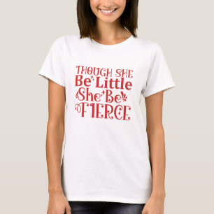 T-shirt Petites Mais Puissantes Femmes Féroces de Shakespe