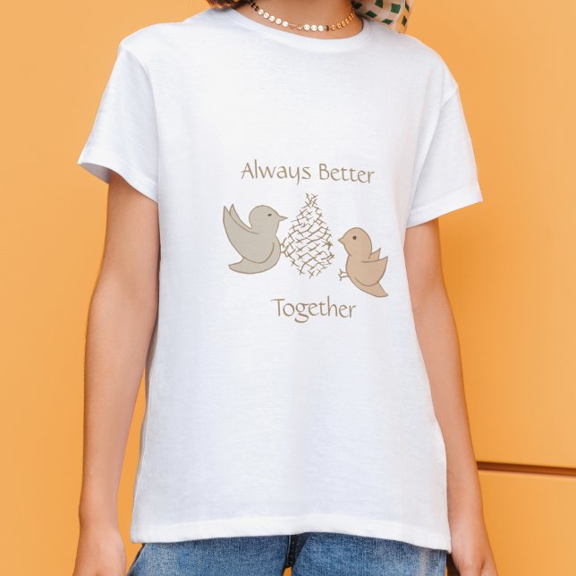 T-shirt Petits oiseaux beiges à Feeder - Better Together. (Créateur téléchargé)