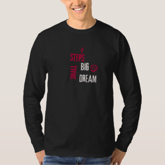 T-shirt Petits Pas Grand Rêve Motivant Manches Longues
