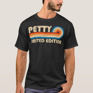 T-shirt PETTY Nom Retro Vintage 80s 90s Anniversaire Réuni