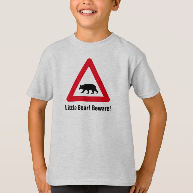 T-shirt Peu d'ours ! Prenez garde ! Panneau routier (Devant)